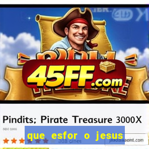 que esfor o jesus fazia para encontrar as pessoas